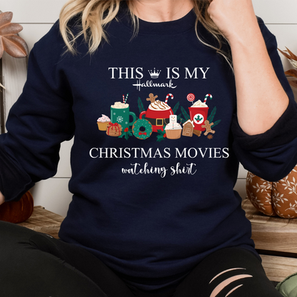 This Is My Hallmark Christmas Movie Watching Shirt Family Matching sweatshirt