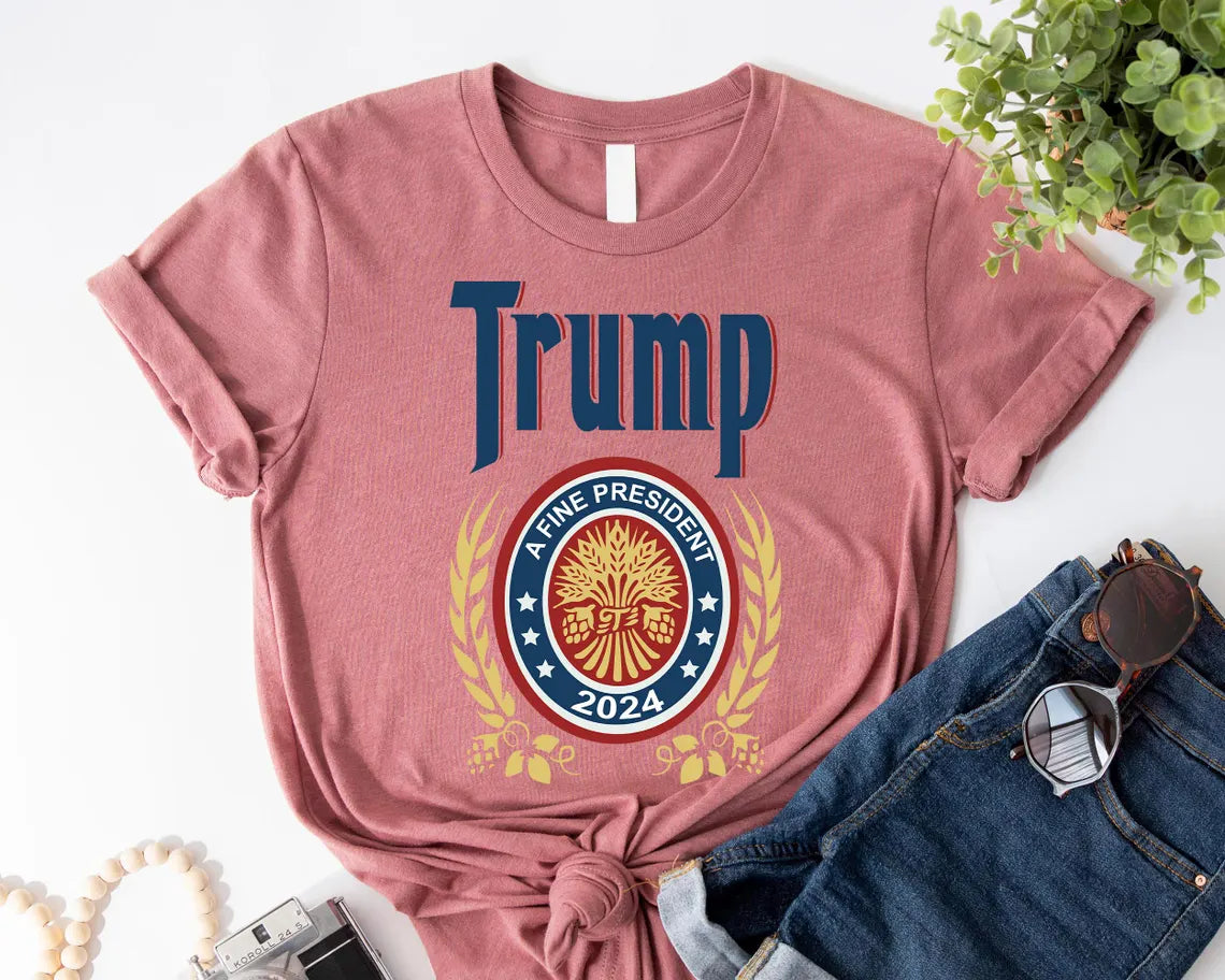 Trump 2024 Campaign T-Shirt - A Fine President