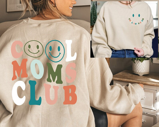 Join the Cool Moms Club: Cool Mom Sweatshirt - The Ultimate Mothers Day and Birthday Gift