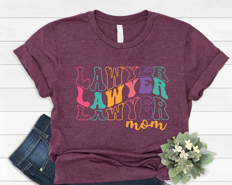 Legal Excellence: Lawyer Mom Shirt - Ideal Mother's Day or Gift for the Attorney Mom