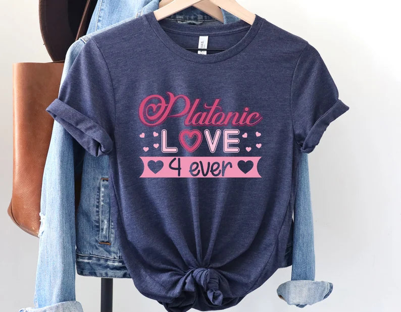 Platonic Love Forever Shirt: The Perfect Way to Show Your Love for Your Best Friend