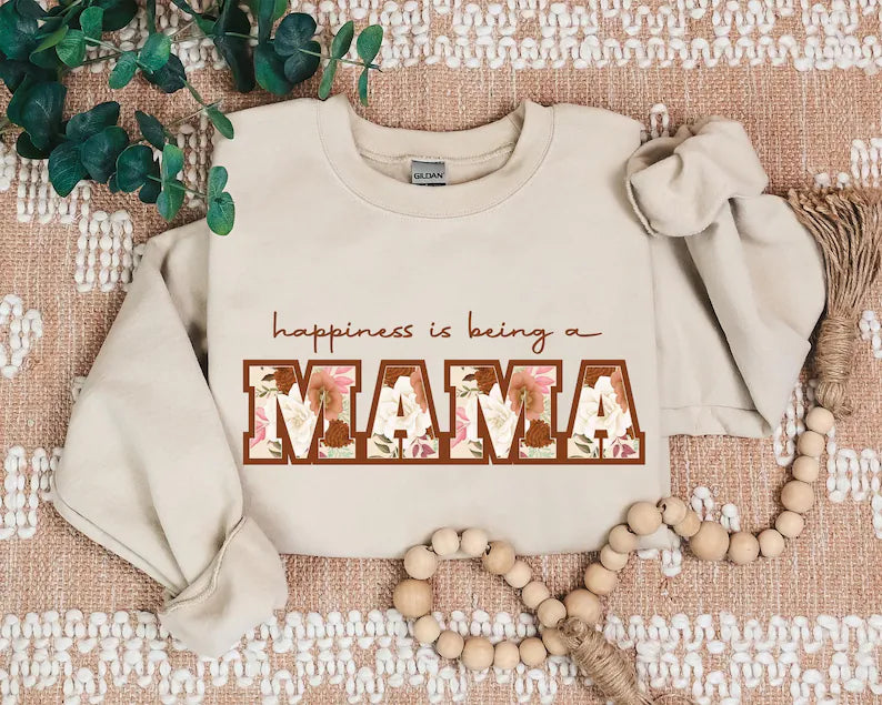 Happiness Is Being A Mama Sweatshirt