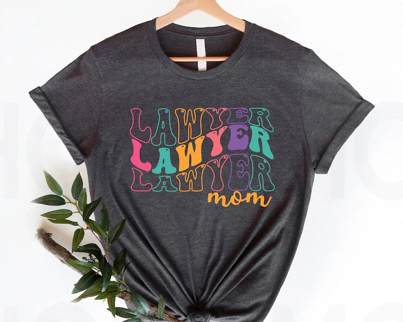 Legal Excellence: Lawyer Mom Shirt - Ideal Mother's Day or Gift for the Attorney Mom