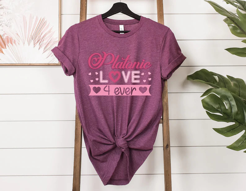 Platonic Love Forever Shirt: The Perfect Way to Show Your Love for Your Best Friend