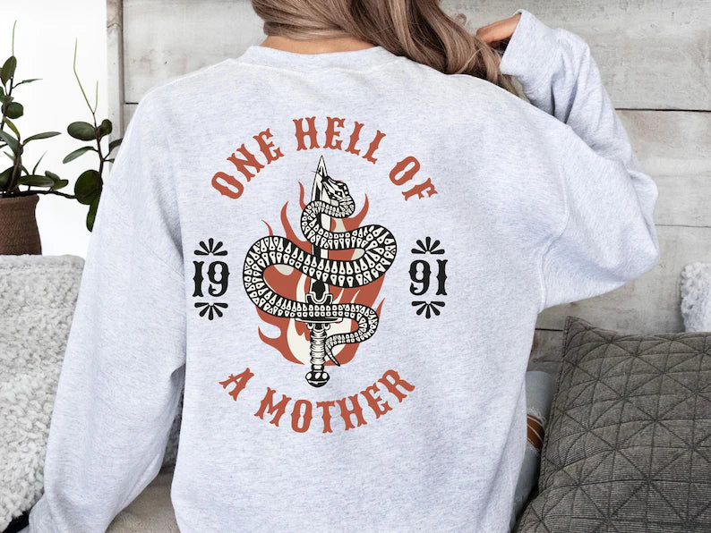 Embrace Motherhood in Style with Our 'One Hell of a Mother' Sweatshirt - Perfect Mothers Day Gift